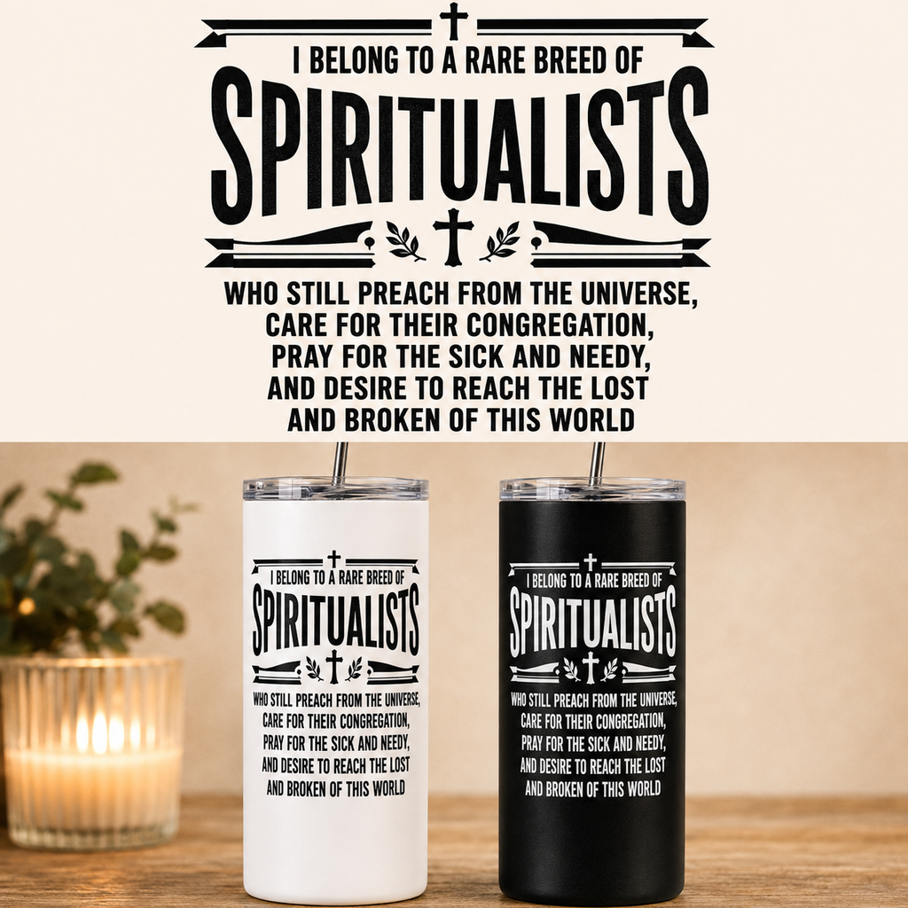 I Belong to a Rare Breed of Spiritualists Tumbler – 20 oz