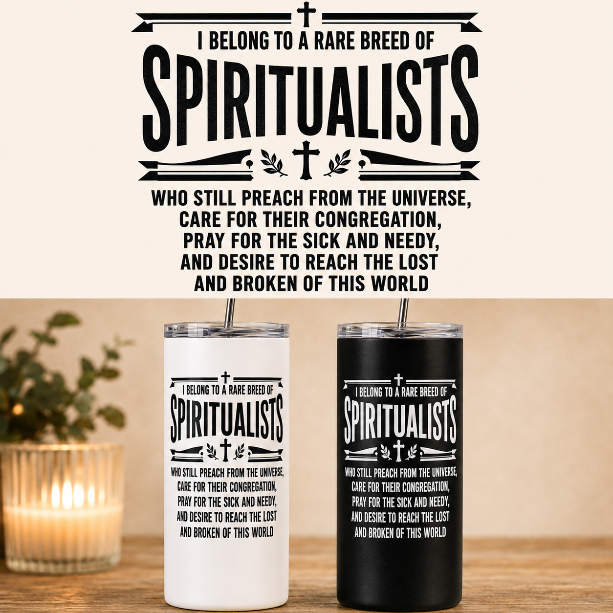 I Belong to a Rare Breed of Spiritualists Tumbler – 20 oz
