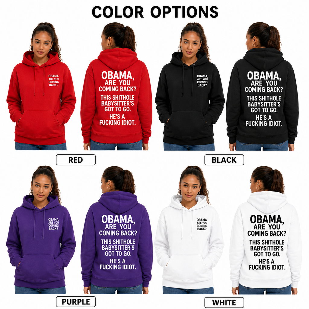 Obama, Are You Coming Back? Funny Political Satire Hoodie